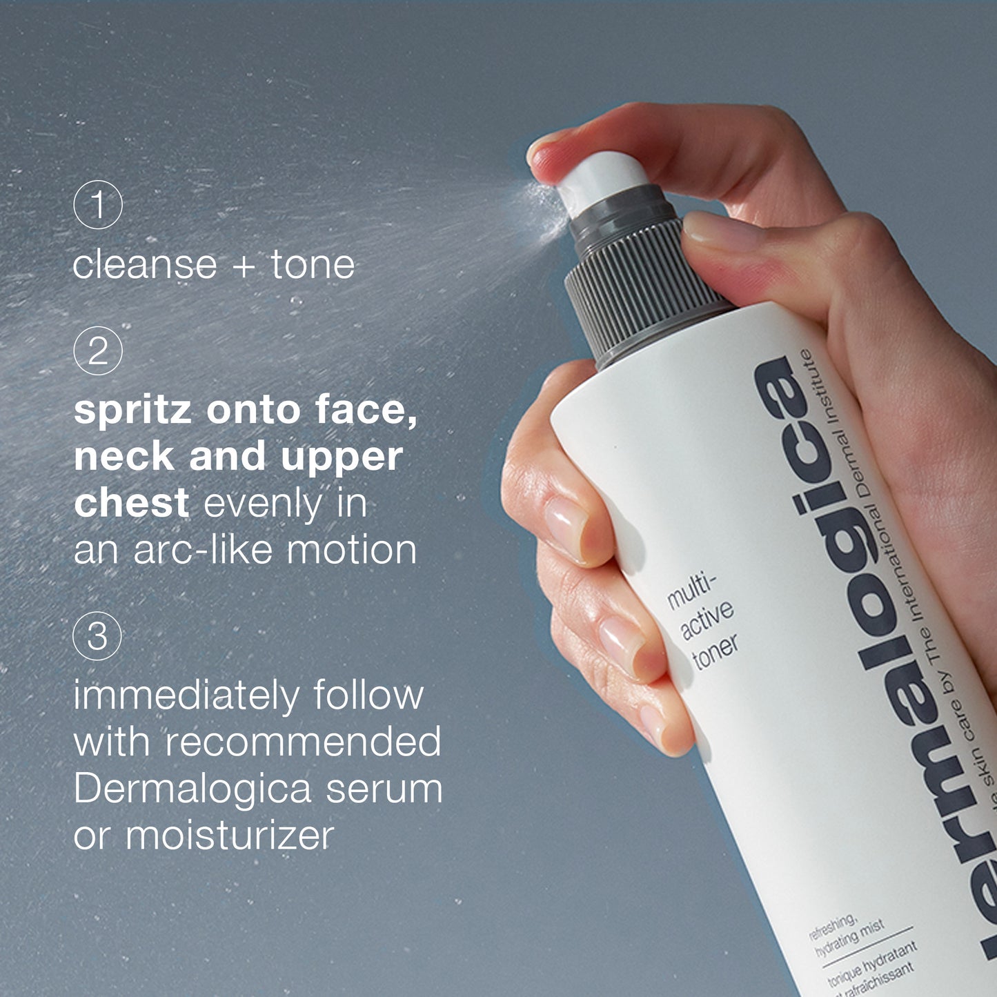 A hand sprays Dermalogica's multi active toner from a white bottle as text outlines three steps: cleanse and tone, spritz multi active toner onto face, neck, and chest to hydrate skin, then apply serum or moisturizer.